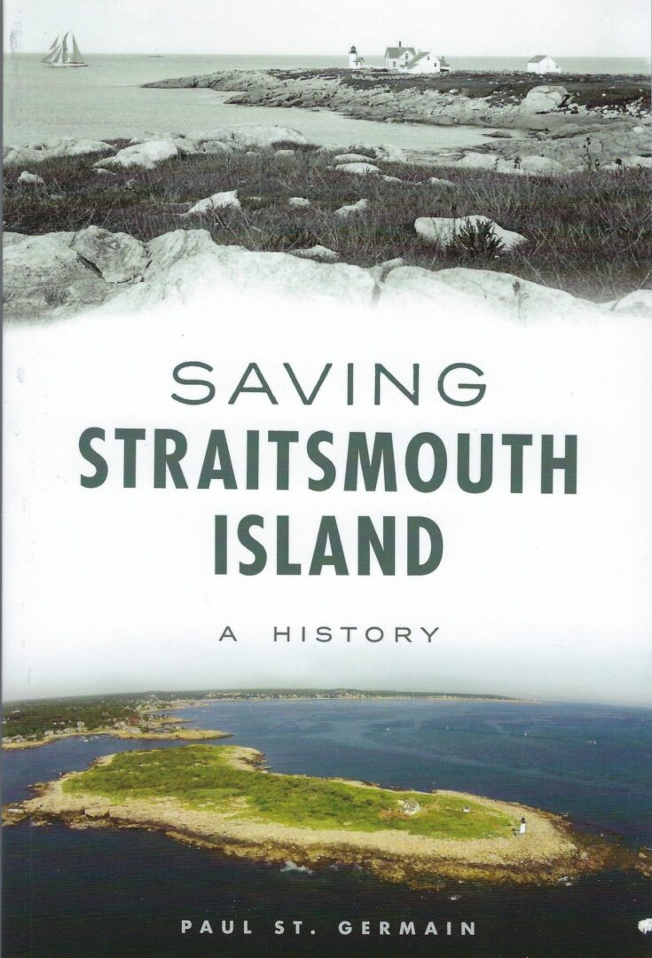 Saving Straitsmouth Island A History Book